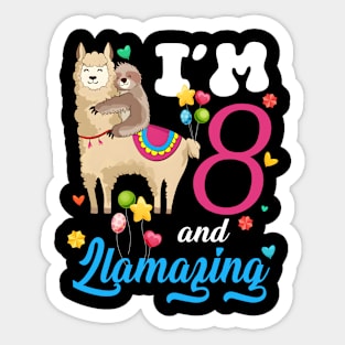 I'm 8 Years Old and Llamazing funny 8th birthday sloth llama Sticker